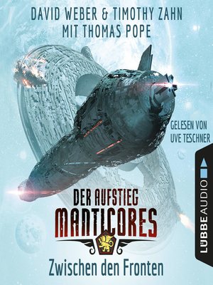 cover image of Zwischen den Fronten--Der Aufstieg Manticores--Manticore-Reihe 3